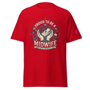 Proud To Be a Midwife T-shirt